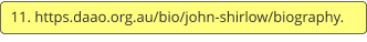 11. https.daao.org.au/bio/john-shirlow/biography.